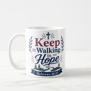 Mug Citation Inspirante Continuez à Marcher dans l'Esp