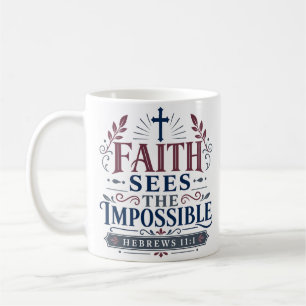 Mug Citation Inspirante de Foi qui Voit l'Impossible