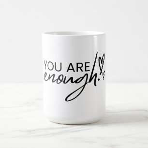 Mug Citation Inspirante Positive Vous Êtes Suffisant