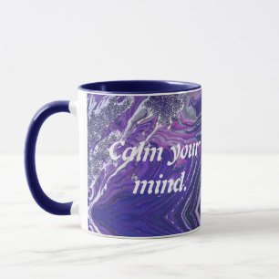 Mug Citation Inspirante pour Calmer Votre Esprit Géode
