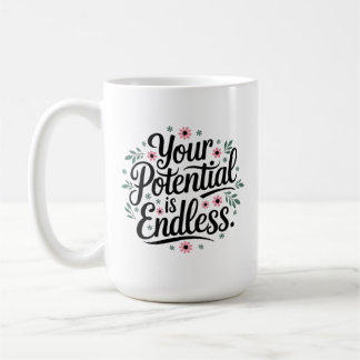 Mug Citation inspirante, votre potentiel est sans fin