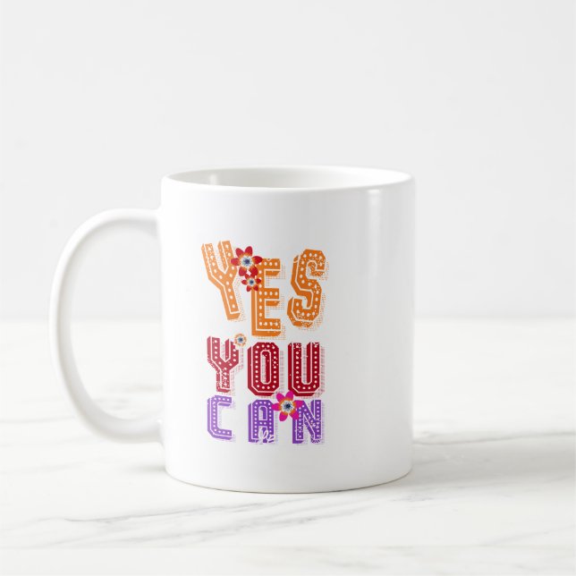 Mug Citation Inspirationnelle : Oui Vous Pouvez Café M (Gauche)