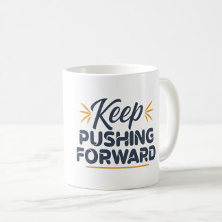 Mug Citation motivante Continuer à aller de l'avant