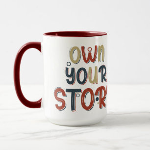 Mug Citation Motivante Possédez Votre Histoire Inspira
