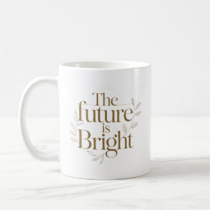 Mug Citation personnalisée Le futur est brillant