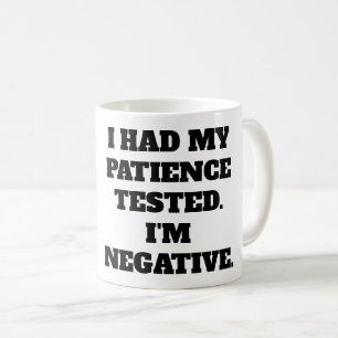 Mug CITATION PLEINE D'ESPRIT DE LA VIE : La patience