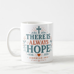 Mug Citation quotidienne d'encouragement Il y a toujou