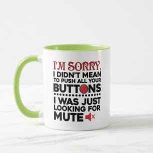 Mug Citation sarcastique n'a pas signifié de pousser v