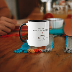 Mug Citation sur le café pour maman qui recharge Dear 