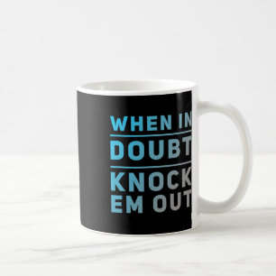 Mug Citations De Boxe Drôle Drôle De Quand En Doute Fr