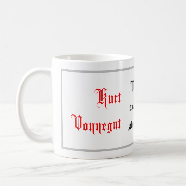 Mug Citations de vie, dit Kurt Vonnegut, Calligraphie (Gauche)