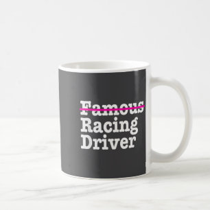 Mug Citations drôles de pilote de course célèbre pour