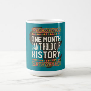 Mug Citations du Mois de l'Histoire des Noirs - Ne peu