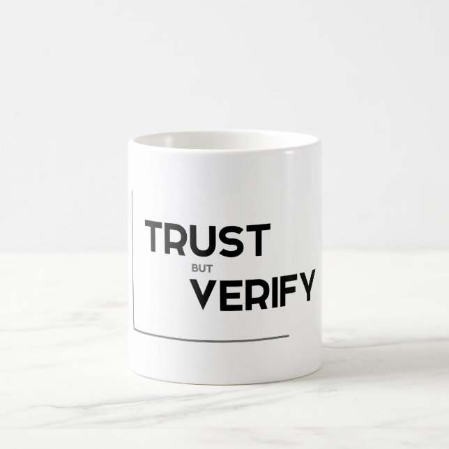 Mug Citations MODERNES : la confiance mais vérifient (Centre)