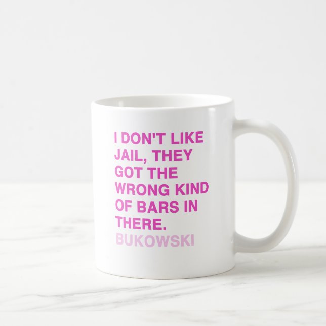 Mug Citations par Charles Bukowski (Droite)