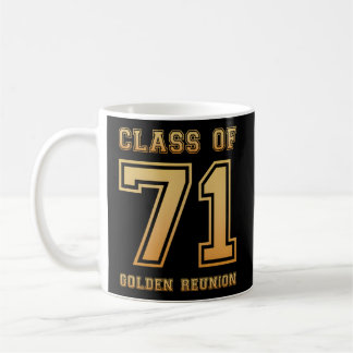 Mug Classe De 71 1971 Classe Réunion 50E Réunion D'Or