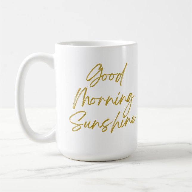 Mug classique Good Morning Sunshine, 15 oz (Gauche)