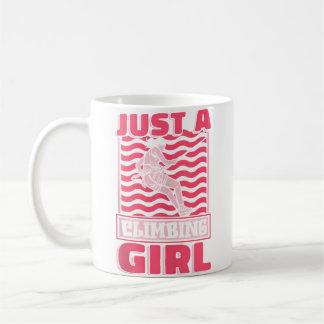 Mug Climber Rock Mountaineer Climb Just A Climbing Gir