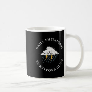 Mug Club de survivants de la tempête de merde quotidie