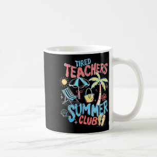 Mug Club d'été des enseignants fatigués Dernier jour h