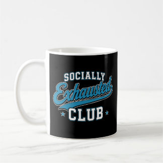 Mug Club Épuisé Socialement