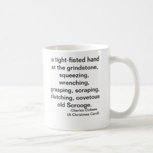 Mug clutching - Scrooge Series