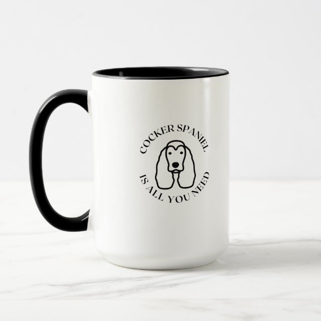 Mug Cocker Spaniel est tout ce dont vous avez besoin (Gauche)