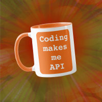 "Coding me fait API" Drôle (Orange Arrière - plan)