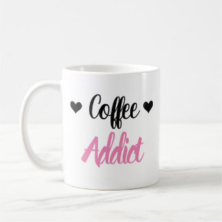 Mug ♥ Coffee ♥ Addict