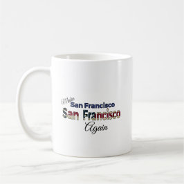 Mug Coffee Cup : Rendre San Francisco San Francisco