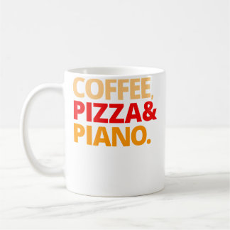 Mug Coffee Pizza And Piano