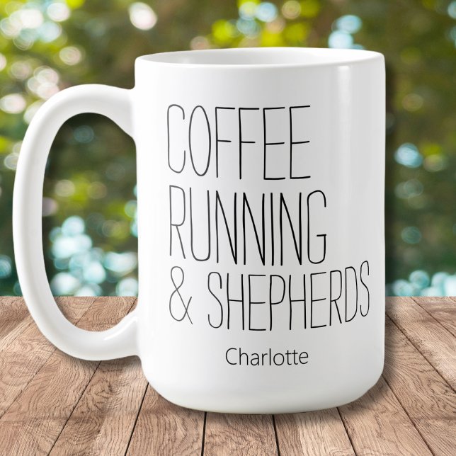 Mug Coffee Running & Shepherds Ajouter un nom (Créateur téléchargé)