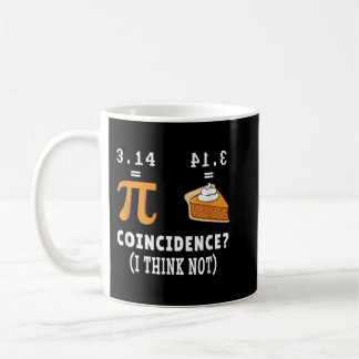 Mug Coïncidence Pas Pi Pie Math Mème Math Geek Nerd Pi