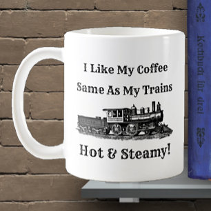 Mug Comme My Coffee Same at Trains Hot & Steam peut mo