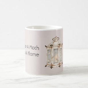 Mug Comme un papillon de nuit vers une flamme