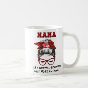Mug Comme Une Grand-Mère Normale Seulement Des Mères P