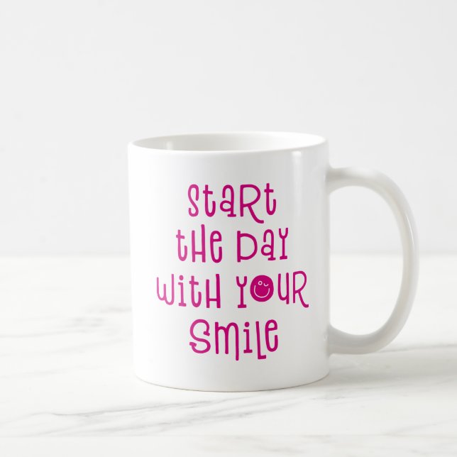 Mug Commencez la journée avec votre sourire. (Droite)