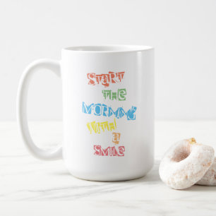 Mug Commencez Le Matin Avec Un Sourire