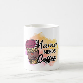 Mug Commencez votre journée avec notre "Mama Needs Cof