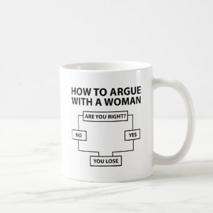 Mug Comment Argumenter avec une femme