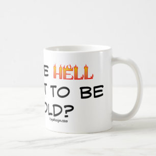 Mug Comment est-ce que l'enfer j'ai obtenu ceci vieux