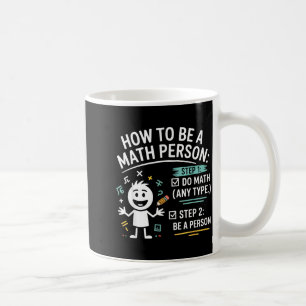 Mug Comment être une personne mathématique Professeur