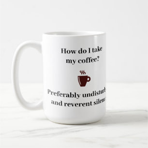 Mug Comment prendre mon café ?