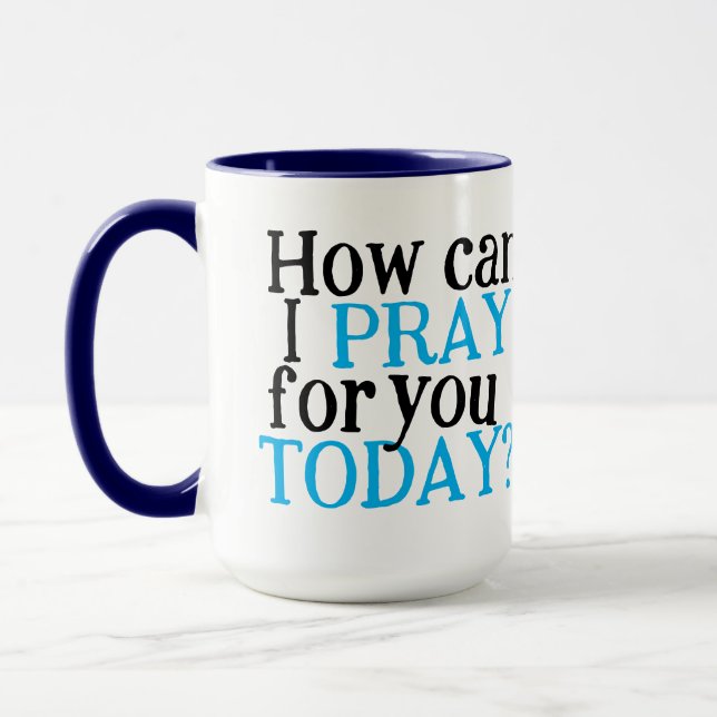 Mug Comment puis-je prier pour vous aujourd'hui | Chri (Gauche)
