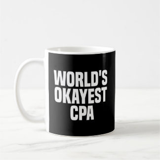 Mug Comptable Public Certifié Cpa Le Plus Okayest Du M