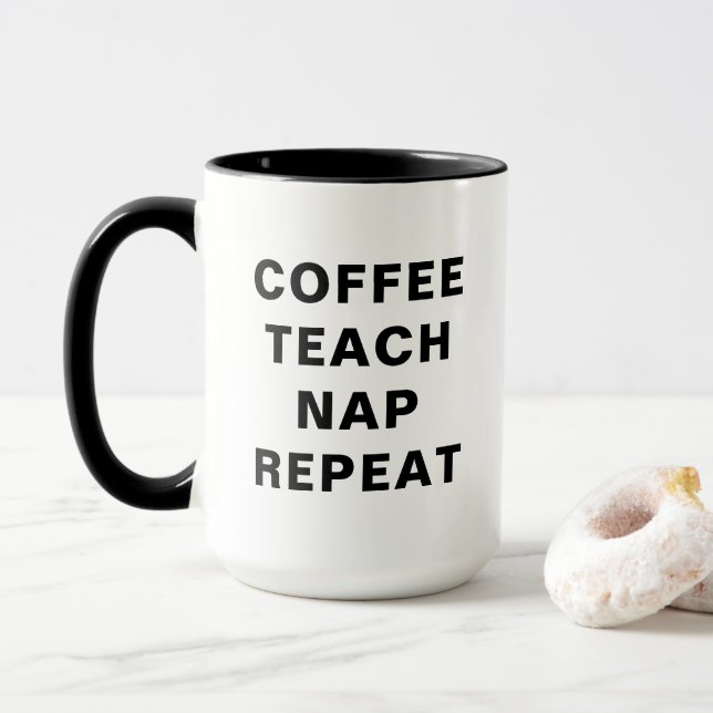 Mug Conception de motivation Café, Enseigner, Sieste,  (Avec donut)