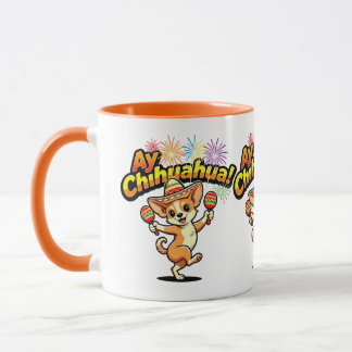Mug Conception Originale Ay Chihuahua !