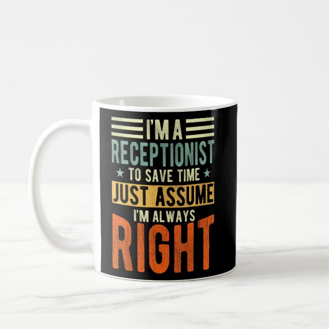 Mug Conception réceptionniste J'ai toujours raison Réc (Gauche)