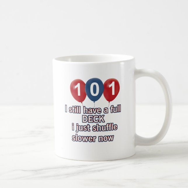 Mug conceptions drôles d'anniversaire de 101 ans (Droite)