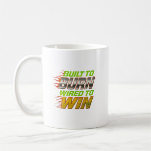 Mug Conçu pour brûler, câblé pour gagner - Graphisme d